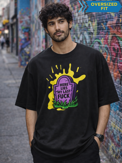 Last Fuck Funny Graphic Unisex Oversized T-Shirt