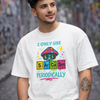 Periodic Sarcasm Funny Graphic Unisex Oversized T-Shirt
