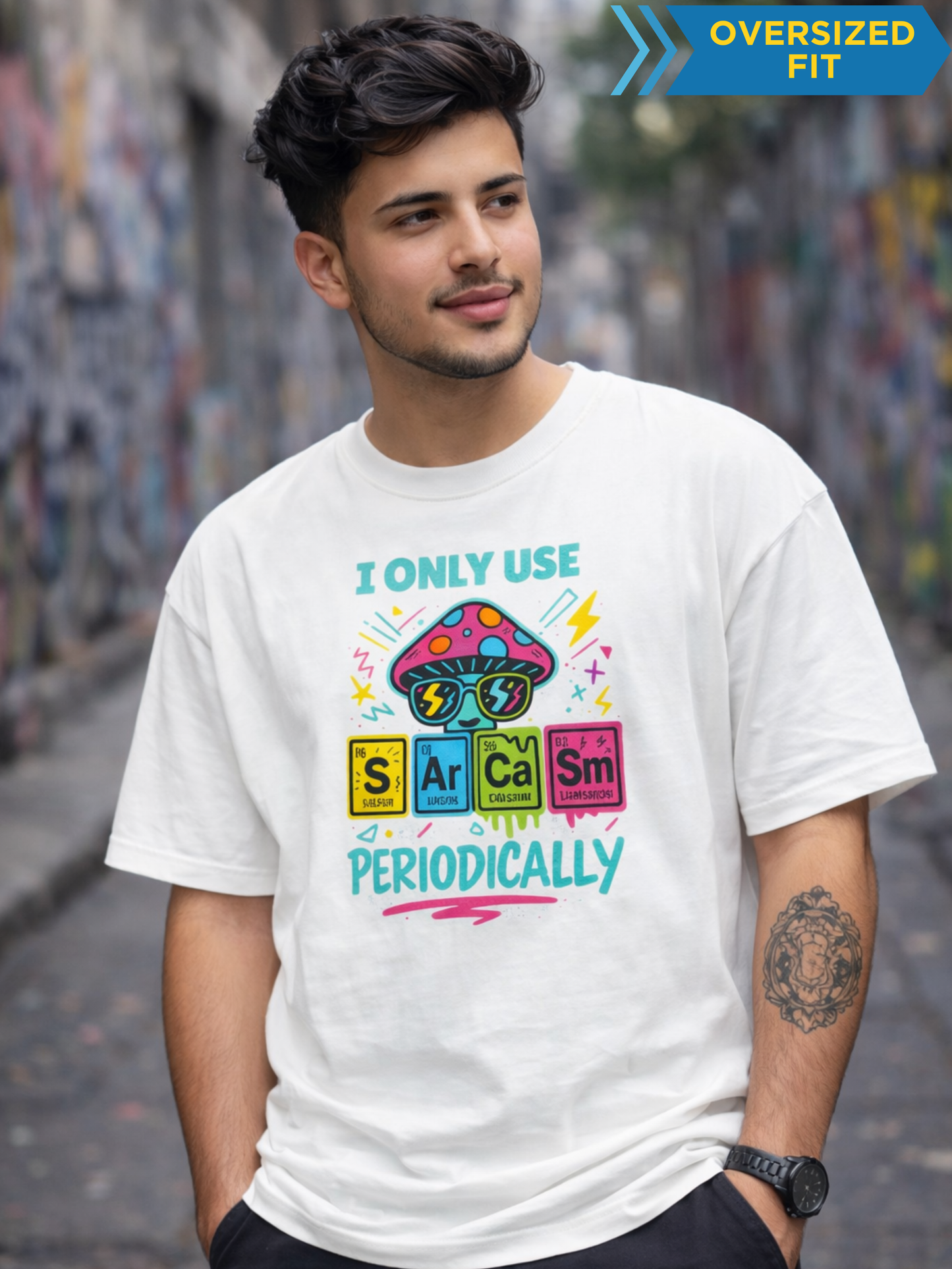 Periodic Sarcasm Funny Graphic Unisex Oversized T-Shirt