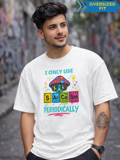 Periodic Sarcasm Funny Graphic Unisex Oversized T-Shirt